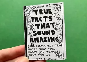 True Facts That Sound Amazing Zine Issue 1 - Picture 1 of 9