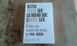 Used - You Can Be The Good You Want To Be - Paul Arden - For Collectors - Picture 1 of 1