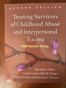 Treating Survivors of Childhood Abuse and Interpersonal Trauma : STAIR Narrative - Picture 1 of 2