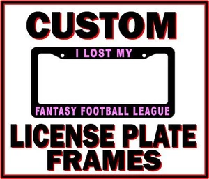 Fantasy Football Loser License Plate Frame trophy sports league - Picture 1 of 1