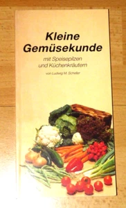 Ludwig Scheller Kleine Gemüsekunde Gemüse Pilze Kräuter Wirsing - Bild 1 von 1