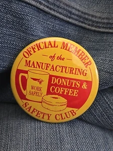 Vintage Halliburton Oil Pin Back / Safety Club Doughnuts & Coffee / Oilfield - Picture 1 of 2