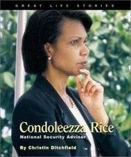 Great Life Stories Condoleezza Rice: National Security Advisor
