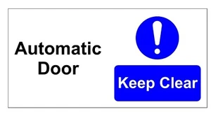 100 x Automatic door signs keep clear signs 300 x 150mm self adhesive vinyl - Picture 1 of 1