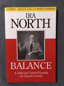 Balance Ira North 1983 Gospel Advocate Classics Church Growth - Picture 1 of 2
