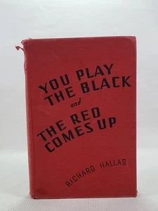 You Play the Black & the Red Comes Up / Richard Hallas ~ 1ST Edition w/o DJ - Picture 1 of 13