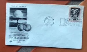 CESSATION OF NUCLEAR TESTING MUSHROOM CLOUD ARTCRAFT CACHET FDC  1964 - Picture 1 of 1