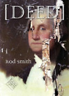 Rod Smith Deed (Paperback) Kuhl House Poets