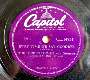 FOUR FRESHMEN  78  EV'RY TIME WE SAY GOODBYE / CHARMAINE  UK CAPITOL CL 14731 E - Picture 1 of 2