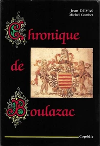 CHRONIQUE de BOULAZAC par Jean DUMAS et Michel COMBET + PERIGORD - Picture 1 of 1