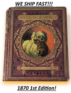 RARE 1870 Dogs and Their Doings Rev. F.O. Morris early Dog Lovers book! - Imagen 1 de 8