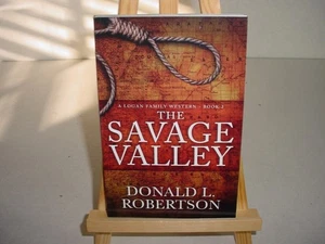 The Savage Valley: A Logan Family Western-Book 2 Donald L. Robertson Paperback - Imagen 1 de 2