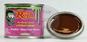 "Lil Daddy" Roth Lettering Enamel Smokin' Shutdown Brown 1/4 pt. - Imagen 1 de 1
