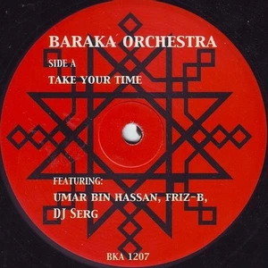 Baraka Orchestra ‎– Take Your Time / Alchemy / Running Out - Imagen 1 de 1