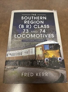 The Southern Region (B R) Class 73 and 74 Locomotives - 9781399048811 - Picture 1 of 3