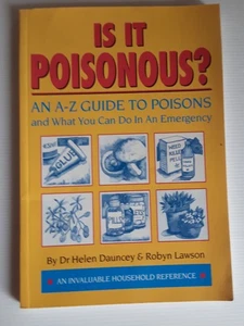 Is It Poisonous? An A - Z Guide to Poisons: Dr Helen Dauncey, Robyn Lawson Book - Bild 1 von 17