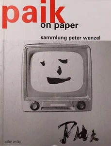 PAIK Nam June - Paik on Paper. Sammlung Peter Wenzel. SALON VERLAG 2006 - Foto 1 di 1