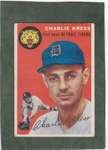 *1954 TOPPS #219 CHARLIE KRESS, TIGERS RC tough w bit crnr fuzz
