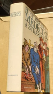 Histoire de la médecine à Strasbourg J-M MANTZ éd La Nuée Bleue 1997 - Picture 1 of 16