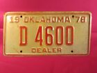 License Plate Dealer Tag 1978 Oklahoma  D 4600 [N13]