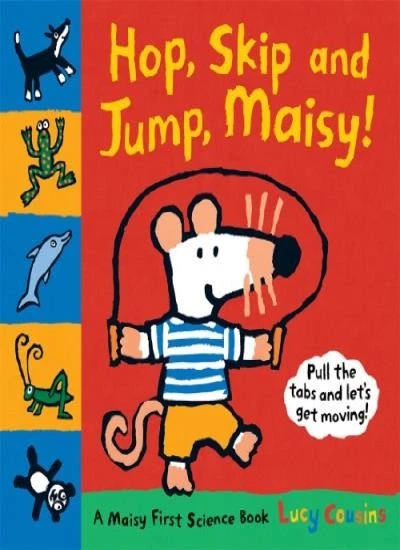 Hop, Skip and Jump, Maisy! (Maisy First Science Book) By Lucy Co - Image 1 of 1