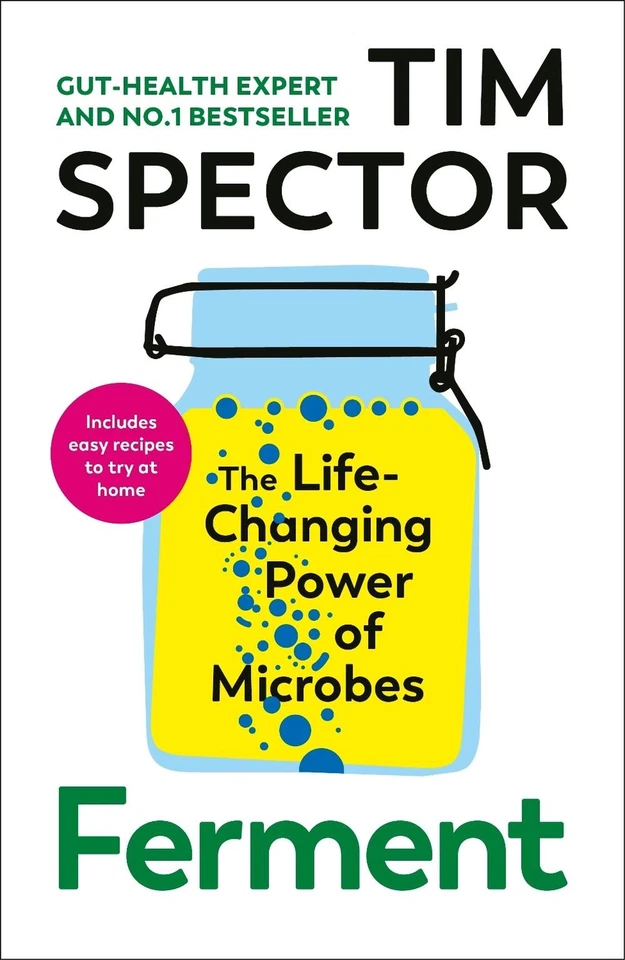 Ferment: The Life-Changing Power of Microbes by Tim Spector (English) Paperback