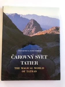 Carovny Svet Tatier: The Magical World of Tatras PHOTOS KENEZ COMBOR - Picture 1 of 5