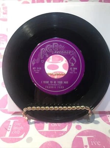 Frankie Ford: I Want To Be Your Man / Time After Time - on Ace 45RPM PLAY TESTED - Picture 1 of 2