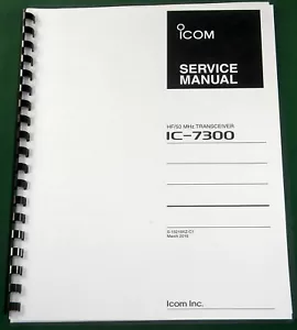 Icom IC-7300 Service Manual: w/ 11"x17" Foldouts & Full color! - Picture 1 of 1