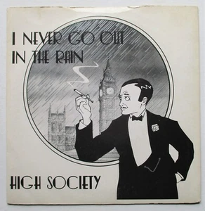 High Society - 7" - I Never Go Out In The Rain - 1980 - Eagle - ERS 002 - VG/VG - Picture 1 of 3