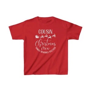Matching Family Christmas Cousin Crew Making Memories Together Kids T-Shirt - Picture 1 of 7