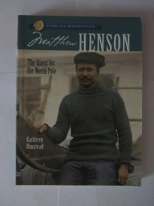 Matthew Henson: The Quest for the North Pole Kathleen Olmstead Hardback Book - Picture 1 of 2