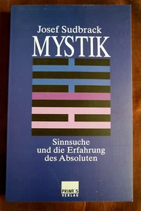 Mystik - Sinnsuche und die Erfahrung des Absoluten Josef Sudbrack Primus xx - Imagen 1 de 2