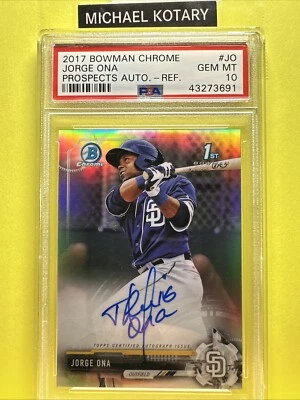 JORGE ONA 2017 BOWMAN CHROME REFRACTOR AUTO PSA 10 156/499 Padres 1st Cpajo - Image 1 of 2