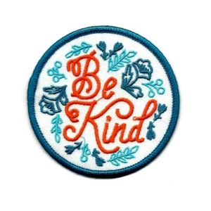 BE KIND IRON ON PATCH 3" Round Blue Orange Kindness Affirmation Embroidered NEW - Picture 1 of 2