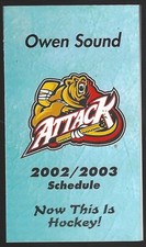 2002-03 Owen Sound Attack OHL Hockey Schedule !!! Stan Brown Printers