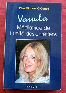 Vassula. Mittlerin der Einheit der Christen. Vater O'Carroll. Parvis. 1994. - Bild 1 von 2