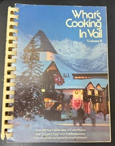 Whats Cooking In Vail Volume II By Daphne Slevin & Gail Strauch Spiral Bound - Picture 1 of 2