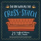 The One With All The Cross Stitch 9781646041862   Free Tracked Delivery