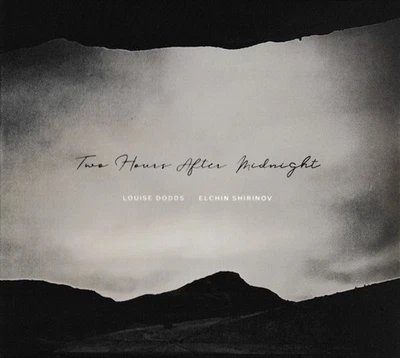 Louise Dodds, Elchin Shirinov - Two Hours After Midnight - 2023 - Good - Image 1 of 4