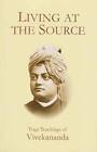 Living at the source: Yoga teachings of Vivekananda - Paperback - GOOD