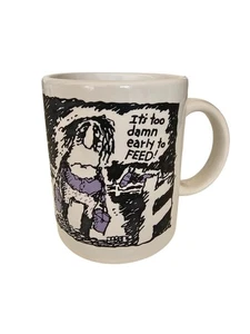 Jared D. Lee Studio 1990 Cartoon Kaffeebecher "Its Too Damn Early To Feed" weiß & - Bild 1 von 6