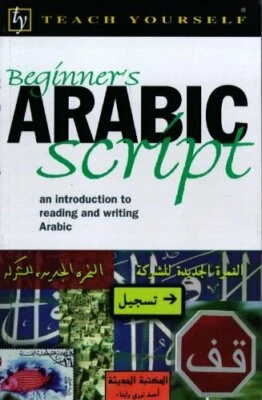Teach Yourself Beginner's Arabic Script New Edition (... by Mace, John Paperback - Image 1 of 2