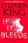 King, Stephen : If It Bleeds: The No. 1 Bestseller Featu Free Shipping, Save £s