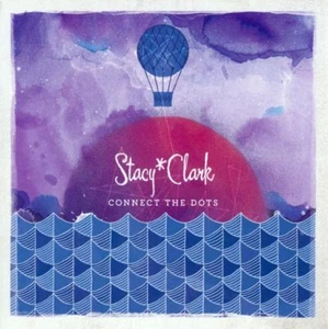 Connect the Dots by Stacy Clark (CD, Aug-2010, Vanguard) - Picture 1 of 2