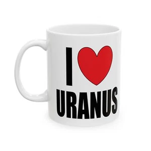 Keramiktasse 11 Unzen - Ich liebe Uranus lustig Gag Geschenk Erwachsene Humor Spencers Stil - Bild 1 von 5