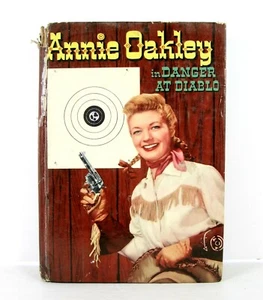 1955 ANNIE OAKLEY Danger At Diablo Vintage Book Hardcover Whitman Illustrated - Picture 1 of 8