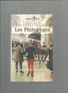 Die Philopyges I Die Conjuration Der Patrioten Antoine Barral Edition Singuläre - Picture 1 of 1
