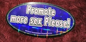 Vintage Socially Hazardous "Promote More SEX Please" Bumper Sticker - Picture 1 of 2