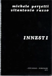 PERFETTI Michele, RUSSO Vitantonio, Innesti. Poesie visive. Techne 1973 - Foto 1 di 5